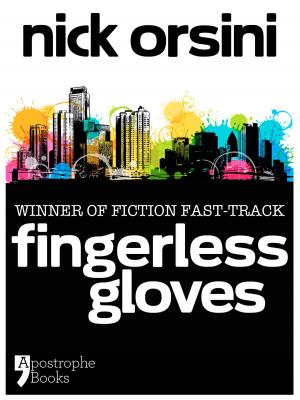 Cover of the book Fingerless Gloves: A Story About Best Friends And Mistakes by Jonathan Margolis