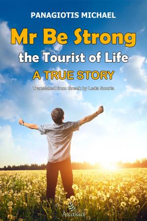 Book cover of Mr Be Strong: The Tourist of Life
