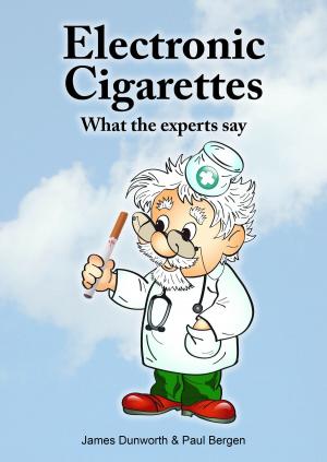 Cover of the book Electronic Gigarettes: What the Experts Say by Carol McKay