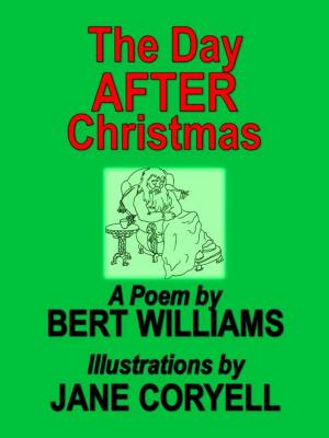 Cover of The Day AFTER Christmas by Bert Williams, Bert Williams