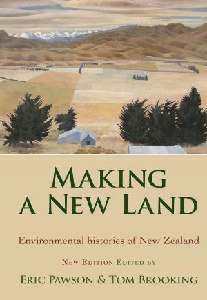 Cover of the book Making a New Land by Erik Olssen, Clyde Griffen