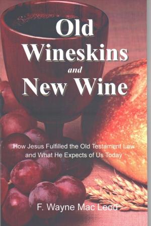 Book cover of Old Wineskins and New Wine