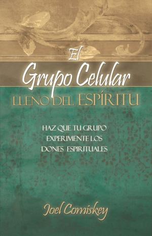 Book cover of El Grupo Celular Lleno del Espíritu