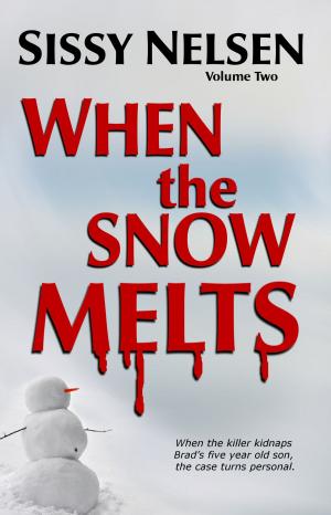 Cover of the book When the Snow Melts by Brieanna Robertson