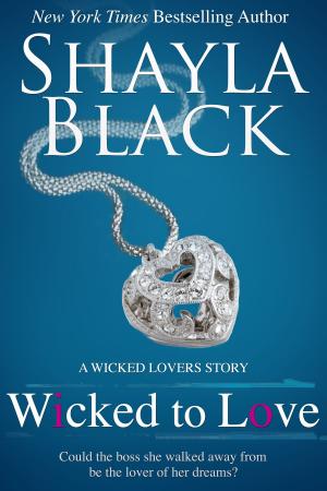 Book cover of Wicked To Love - A Wicked Lovers Novella
