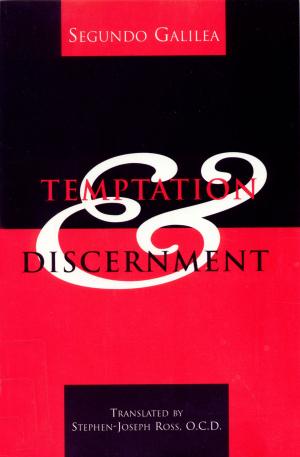 Cover of the book Temptation and Discernment by St. Teresa of Avila, Marc Foley, O.C.D., Kieran Kavanaugh, O.C.D.