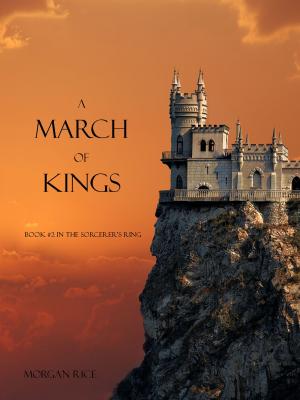 Cover of the book A March of Kings (Book #2 in the Sorcerer's Ring) by Robert Lasky-Davison