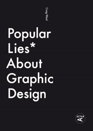 Book cover of Popular Lies about Graphic Design
