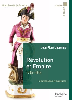 Cover of the book Révolution et Empire 1783-1815 by Edmond Rostand, Isabelle de Lisle