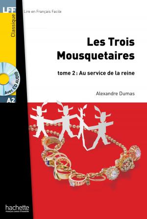 Cover of the book LFF A2 - Les Trois Mousquetaires - Tome 2 (ebook) by Émile Zola