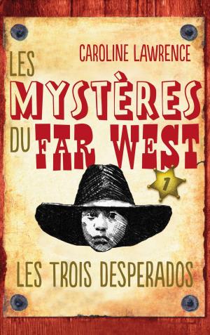 Cover of the book Les Mystères du Far West - Tome 1 by Anthony Horowitz