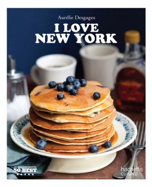 Cover of the book I love New York by Marie Laure André