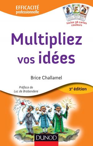 Cover of the book Multipliez vos idées - 2e éd. by Gilles Vallet