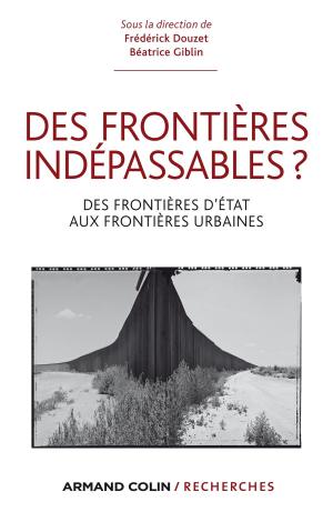 Cover of the book Des frontières indépassables ? by Cynthia Ghorra-Gobin