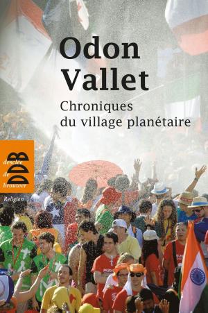 Cover of the book Chroniques du village planétaire by Richard Holterbach