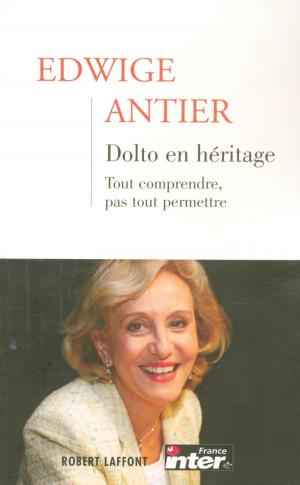 Cover of the book Dolto en héritage - Tome 1 by Guy SAJER