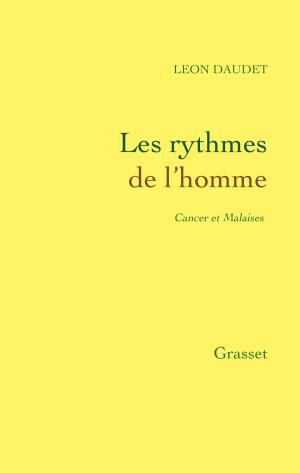 Cover of the book Les rythmes de l'homme - Cancer et Malaises by Jacques Chessex