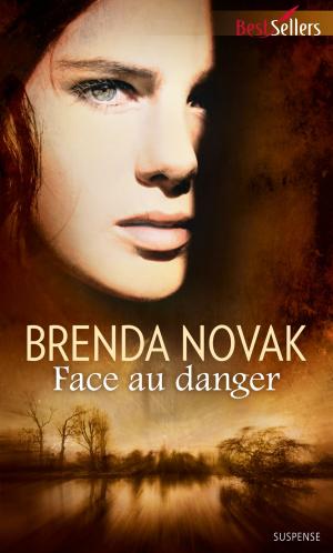 Cover of the book Face au danger by Lois Richer