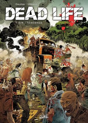 Cover of the book Dead Life T02 by Thierry Gloris, Emmanuel Despujol