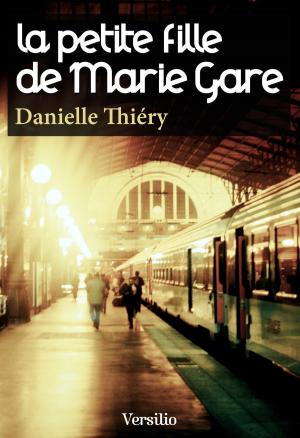 Cover of the book La petite fille de Marie Gare by Rabindranath Tagore, Jean-claude Carriere