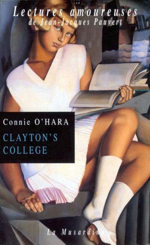 Cover of the book Clayton's college by Patrick Saint-just