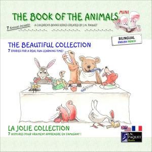 Cover of The Book of The Animals - Mini - The Beautiful Collection (Bilingual English-French)