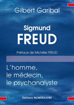 Cover of Sigmund Freud, l'homme, le médecin, et le psychanalyste