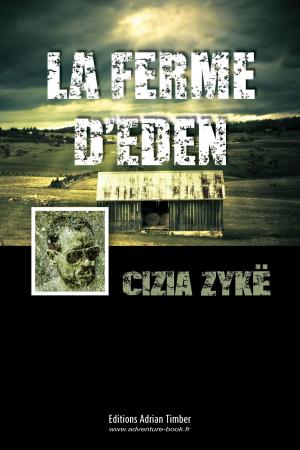 Cover of the book LA FERME D'EDEN by K. D. McAdams