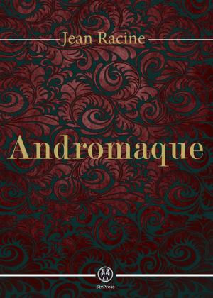 Cover of the book Andromaque by Cyrano De Bergerac