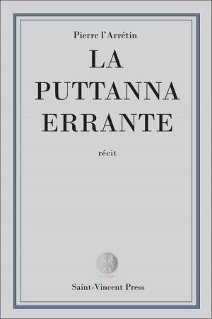 Cover of the book La Puttana errante by Joseph-Arthur De Gobineau