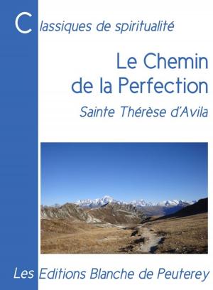 Cover of the book Le chemin de la perfection by Thomas A Kempis
