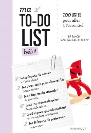 Cover of the book Ma To-do list bébé de 0 à 2 ans by Sara Fawkes