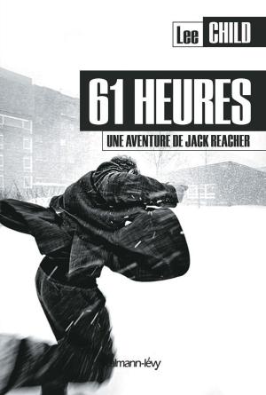 Cover of the book 61 heures by Joël Raguénès