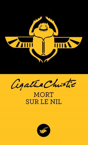 Cover of the book Mort sur le Nil (Nouvelle traduction révisée) by Agatha Christie