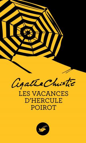 Cover of the book Les vacances d'Hercule Poirot (Nouvelle traduction révisée) by Françoise Guérin