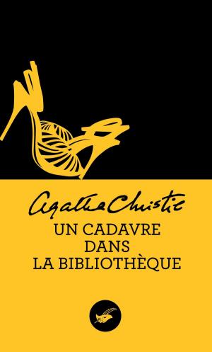 Cover of the book Un cadavre dans la bibliothèque (Nouvelle traduction révisée) by Cyrille Legendre