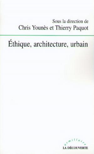 Cover of the book Éthique, architecture, urbain by Benjamin LEMOINE, André ORLEAN