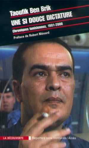 Cover of the book Une si douce dictature by David MOTADEL, Christian INGRAO