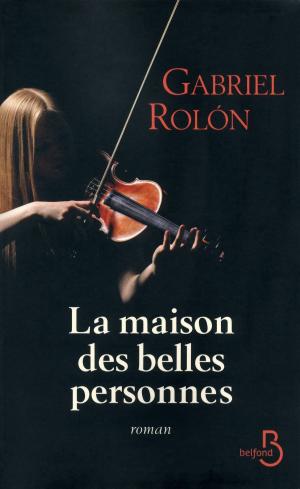 Cover of the book La maison des belles personnes by Olivier FLORANT