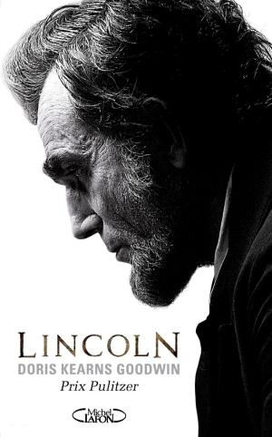Cover of the book Abraham Lincoln. L'homme qui rêva l'Amérique. by Thierry Olive, Caroline Andrieu
