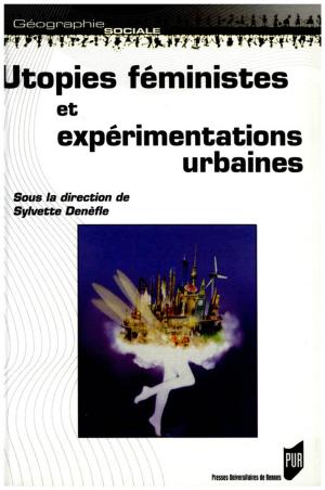Cover of the book Utopies féministes et expérimentations urbaines by Robin Nadeau