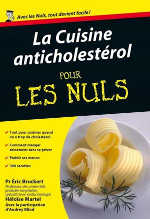 Cover of the book Cuisine anticholestérol Poche Pour les Nuls by Nadia BASCARANE
