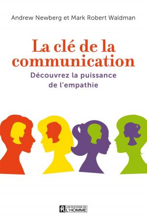 Cover of the book La clé de la communication by Catherine Balance