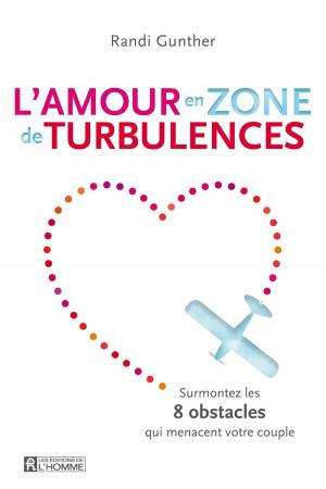 Cover of the book L'amour en zone de turbulences by India Desjardins