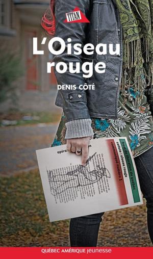 Cover of the book L'Oiseau rouge by François Gravel, Élise Gravel