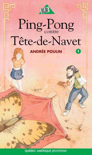Cover of the book Ping 1 - Ping-Pong contre Tête-de-Navet by Marie-Josée Arel