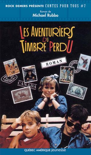 Cover of the book Les Aventuriers du timbre perdu by François Gravel