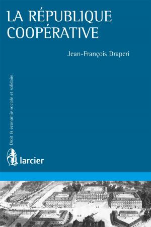 Cover of the book La république coopérative by Jean–Paul Moiraud