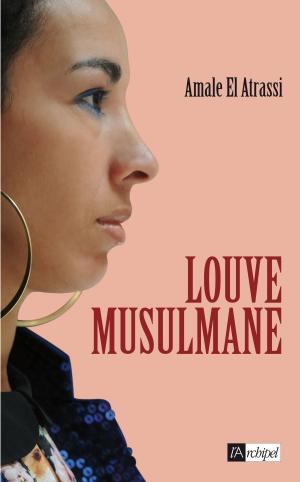 Cover of the book Louve musulmane by Marie-Bernadette Dupuy
