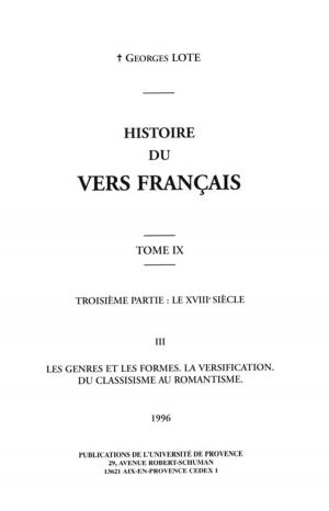 Cover of the book Histoire du vers français. Tome IX by Collectif